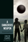 Image for A Dangerous Weapon : Insinuation
