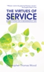 Image for Virtues of Service: Reflections on a Meaningful Life