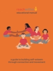 Image for reachwithin Educational Manual : A Guide to Building Self-Esteem through Connection and Movement