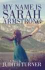 Image for My Name Is Sarah Armstrong