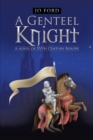 Image for Genteel Knight: A Novel of Xvth Century Europe