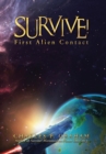 Image for Survive! : First Alien Contact