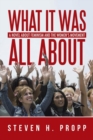 Image for What It Was All About : A Novel about Feminism and the Women&#39;s Movement