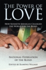 Image for Power of Love: How Kenneth Jernigan Changed the World for the Blind