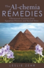 Image for Al-Chemia Remedies: Vibrational Essences from Egyptian Flowers and Sacred Sites