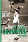 Image for Ten Times a Champion : The Story of Basketball Legend Sam Jones