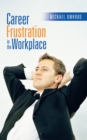 Image for Career Frustration in the Workplace