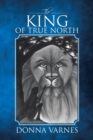 Image for King of True North