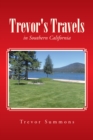 Image for Trevor&#39;s Travels: In Southern California