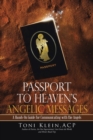 Image for Passport to Heaven&#39;s Angelic Messages : A Hands-On Guide for Communicating with the Angels