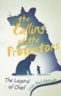 Image for The Calling of the Protectors : The Legend of Chief