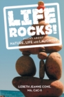 Image for Life Rocks!: Poems About Nature, Life and Laughter