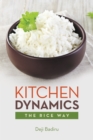 Image for Kitchen Dynamics: The Rice Way