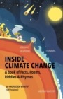 Image for Inside Climate Change : The Book Of Facts, Poems, Riddles and Rhymes