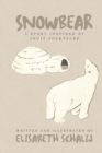 Image for Snowbear: A Story Inspired by Inuit Folktales