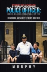 Image for Stories of a Chicago Police Officer : Serious, Hilarious, Unbelievable, but True