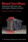 Image for Blood Sacrifices : Violent Non-State Actors and Dark Magico-Religious Activities