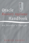 Image for Oracle Recovery Appliance Handbook: An Insider&#39;S Insight