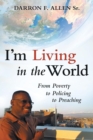 Image for I&#39;m Living in the World