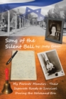 Image for Song of the Silent Bell: My Parents&#39; Memoirs: Their Separate Roads to Survival During the Holocaust Era