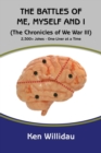 Image for The Battles of Me, Myself and I : (The Chronicles of We War III)
