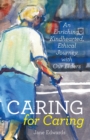 Image for Caring for Caring : An Enriching, Kindhearted, Ethical Journey with Our Elders