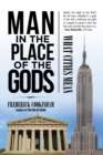 Image for Man in the Place of the Gods: What Cities Mean
