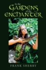 Image for In the Gardens of the Enchanter