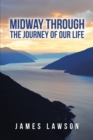 Image for Midway Through The Journey Of Our Life