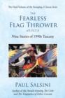 Image for Fearless Flag Thrower of Lucca: Nine Stories of 1990S Tuscany