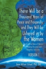 Image for There Will be a Thousand Years of Peace and Prosperity, and They Will be Ushered in by the Women - Version 1 &amp; Version 2