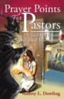 Image for Prayer Points for Pastors: A Tool for Pastors and Their Intercessors