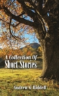 Image for A Collection Of Short Stories