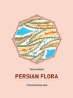 Image for Persian Flora: An Adult Coloring Book