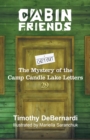 Image for Cabin Friends: The Mystery of the Camp Candle Lake Letters.