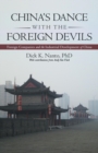 Image for China&#39;s Dance with the Foreign Devils : Foreign Companies and the Industrial Development of China