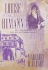 Image for Louise Humann (1766-1836) : Re-Christianizing Post-Revolutionary France