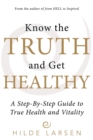 Image for Know the Truth and Get Healthy