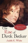 Image for The Rise of Dirck Becker