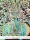 Image for Perfect Escape: An Adventure into the Whimsical and Odd World of Cheryl Church