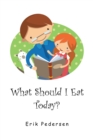 Image for What Should I Eat Today?