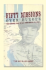Image for Fifty Missions Over Europe: The Wartime Diary of Lt. John Shular, Usaac