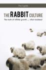 Image for Rabbit Culture: The Myth of Infinite Growth... What Madness! : The Myth of Infinite Growth... What Madness!