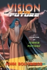 Image for Vision of the Future: A Collection of Science Fictions