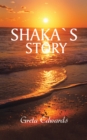 Image for Shaka`S Story