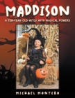 Image for Maddison: A Ten-Year-Old Witch with Magical Powers