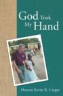 Image for God Took My Hand