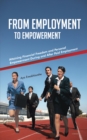 Image for From Employment to Empowerment: Attaining Financial Freedom and Personal Empowerment During and After Paid Employment
