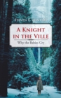 Image for Knight in the Ville: Why the Babies Cry