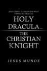 Image for Holy Dracula...the Christian Knight